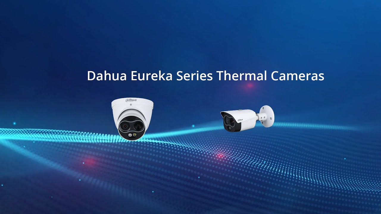 Các loại camera Dahua hiện nay